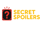 Secret Spoilers